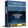Verified Investing – Mastering The Overnight Trade