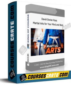 David-Dorian Ross – Martial Arts for Your Mind and Body