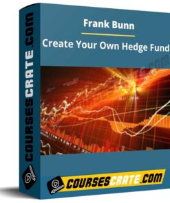Frank Bunn – Create Your Own Hedge Fund