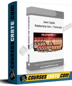 Jason Capital – Relationship God + Transcripts