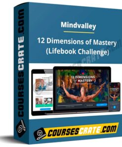 MindValley – 12 Dimensions of Mastery (LifeBook Challenge)
