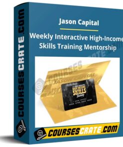 Jason Capital – Weekly Interactive High-Income Skills Training Mentorship