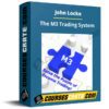 John Locke – The M3 Trading System