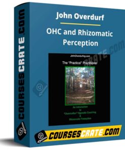 John Overdurf – OHC and Rhizomatic Perception